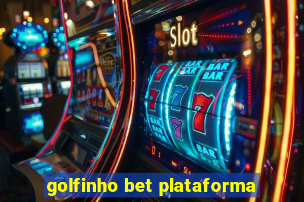 golfinho bet plataforma